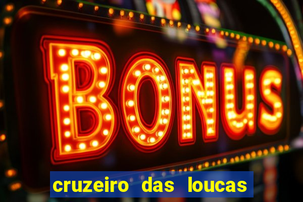 cruzeiro das loucas filme completo dublado superflix